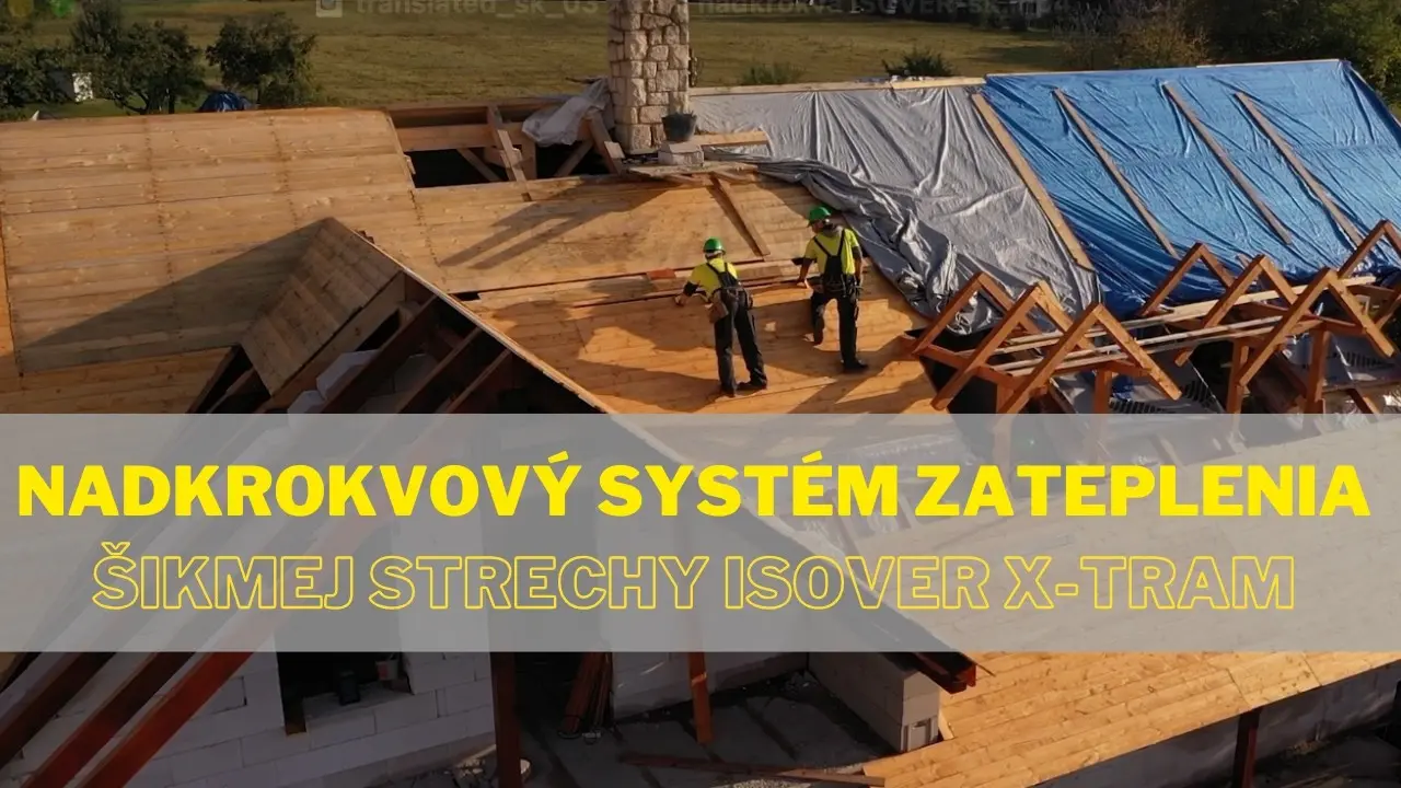 Nadkrokvový systém zateplenia šikmej strechy Isover X-TRAM thumbnail